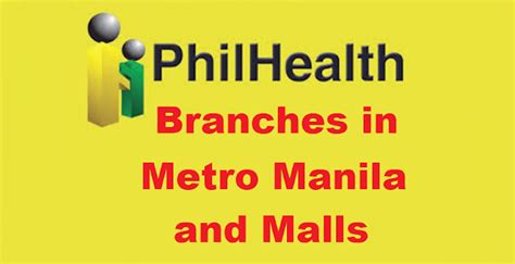 PhilHealth Branches in Metro Manila, Malls and PhilHealth Express.
